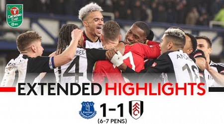 EXTENDED HIGHLIGHTS | Everton 1-1 Fulham (6-7 Pens) | SEMI-FINAL BOUND! 