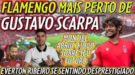 FLAMENGO SE APROXIMA DE SCARPA | MONTIEL FALA SOBRE SEU FUTURO | EVERTON RIBEIRO INCOMODADO E+