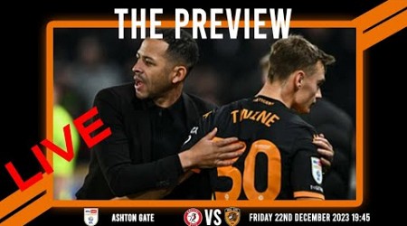 LIVE: The Preview 2023/24: Bristol City vs Hull City: Championship Matchday 23