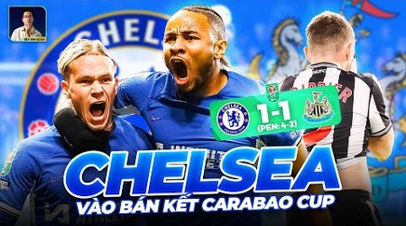 CHIẾN THẮNG CẢM XÚC CỦA CHELSEA - BÁN KẾT CARABAO CUP THẲNG TIẾN