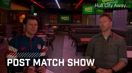 Frankie &amp; Danny Analyse Beale&#39;s First Win | Post-Match Show: Hull City (A)