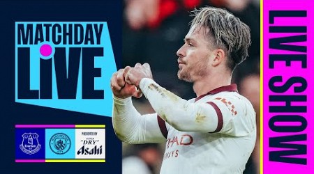 EVERTON v MAN CITY | Matchday Live | Premier League