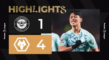 Hee Chan Hwang scores brace as Wolves beat Brentford! | Brentford 1-4 Wolves | Highlights