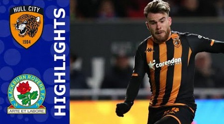 Hull City vs Blackburn Rovers 3-2 Highlights | Championship - 2023/2024