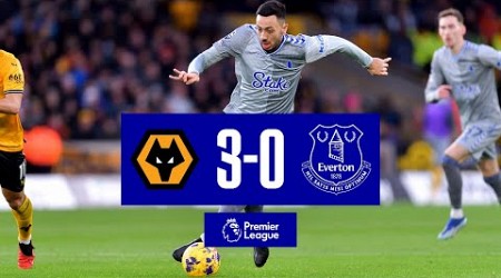 PREMIER LEAGUE HIGHLIGHTS: WOLVES 3-0 EVERTON