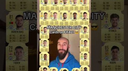 Manchester City cards on FIFA21 