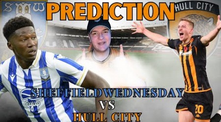 A Mauling Incoming... Sheffield Wednesday VS Hull City Prediction