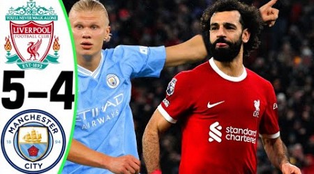 Liverpool vs Man City 5-4 - All Goals and Highlights - 2024 