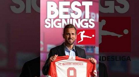 Who has ACTUALLY been the Bundesliga’s best signing