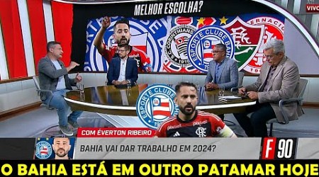 Éverton Ribeiro no Bahia! Mídia esportiva está assustada com o que o Bahia pode fazer em 2024