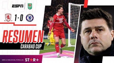 ¡LOS BLUES DE POCHE SUFRIERON UN BATACAZO EN LA PRIMERA SEMI! | Middlesbrough 1-0 Chelsea | RESUMEN