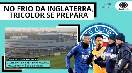 ELENCO DO BAHIA JÁ TREINA EM MANCHESTER! JEAN LUCAS E EVERTON RIBEIRO INTEGRAM LISTA DOS JOGADORES