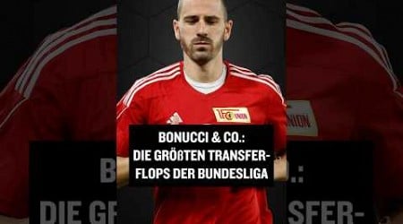 Bouncci &amp; Co.: Die größten Transferflops der Bundesliga #shorts