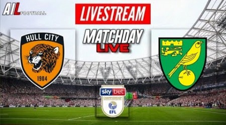 HULL CITY vs NORWICH Live Stream Football Match EFL Championship Coverage Free