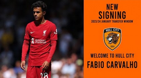 FABIO CARVALHO SIGNS FOR HULL CITY