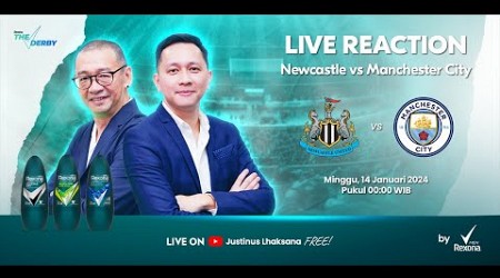 THE DERBY LIVE REACTION #21 EPL : NEWCASTLE VS MANCHESTER CITY