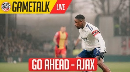 GameTalk | Go Ahead Eagles 2 - 3 Ajax | Eredivisie