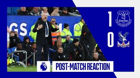 EVERTON 1-0 CRYSTAL PALACE | Sean Dyche&#39;s post-match press conference