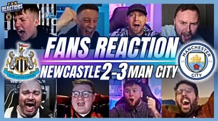 NEWCASTLE &amp; CITY FANS REACTION TO NEWCASTLE 2-3 MAN CITY | EPL