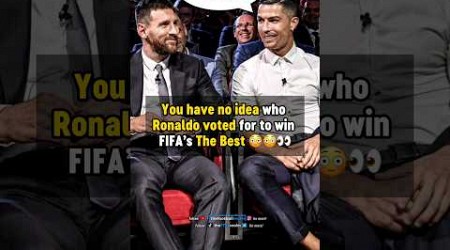 Ronaldo&#39;s vote for FIFA The Best will SHOCK you 