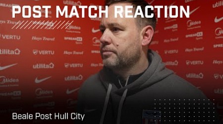 &quot;We lacked quality in the final third&quot; | Beale On Hull City Defeat | Post-Match Reaction