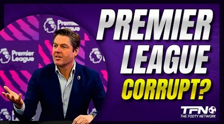 Is The Premier League Corrupt? | Premier League Chief Executive Disrespects the &quot;Small Clubs&quot;