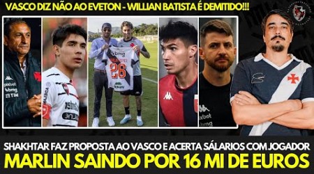 MARLIN SAINDO POR 16 MI DE EUROS - VASCO DIZ NÃO AO EVERTON - DEMISSÃO DE WILLIAN DEIXOU RAMON P..E+