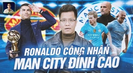 THE LOCKER ROOM | RONALDO KHẲNG ĐỊNH MAN CITY CÓ THỨ BÓNG ĐÁ TUYỆT VỜI - HƠN HẲN MỌI ĐỐI THỦ