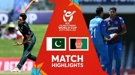 Match Highlights | Pakistan v Afghanistan | U19 CWC 2024