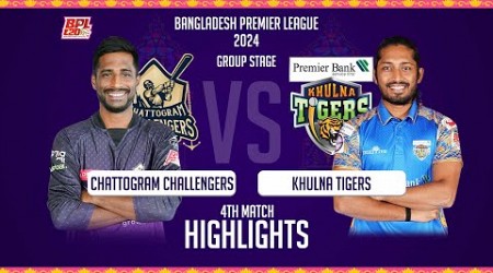 Chattogram Challengers vs Khulna Tigers | 4th Match | Highlights | Season 10 | BPL 2024