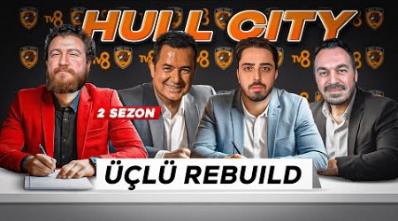 ACUN ILICALI ile HULL CITY&#39;E 500 MİLYON EURO VERDİK! // FC 24 ÜÇLÜ REBUILD