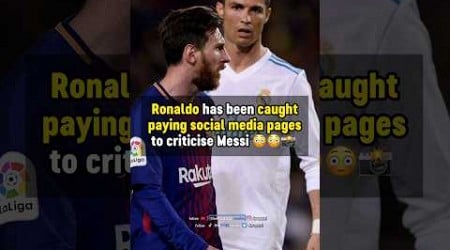 Ronaldo PAID people to SLANDER MESSI 