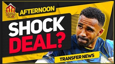 Shock STRIKER signing? LIVE From Old Trafford! Man United News