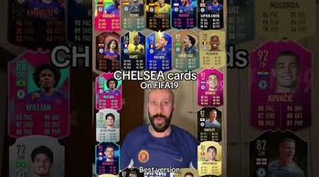 Chelsea cards on FIFA19 best version 