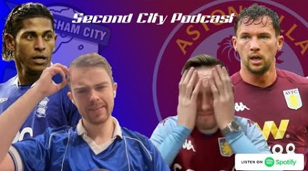 THE WORST JANUARY SIGNINGS MADE BY ASTON VILLA &amp; BIRMINGHAM CITY | Second City Podcast