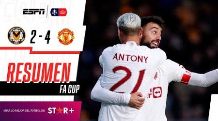 ¡SUFRIDA VICTORIA DE LOS DIABLOS ROJOS QUE AVANZAN EN LA FA CUP! | Newport 2-4 Man Utd | RESUMEN