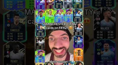 Manchester City cards on FIFA21 best version