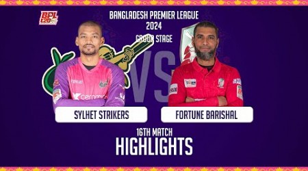 Sylhet Strikers vs Fortune Barishal || Highlights || 16th Match || Season 10 || BPL 2024