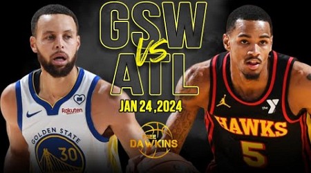 Golden State Warriors vs Atlanta Hawks Full Game Highlights | January 24, 2024 | FreeDawkins