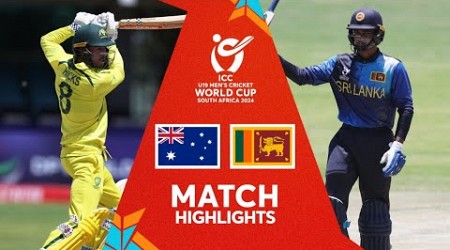 Australia v Sri Lanka | Match Highlights | ICC U19 Men’s CWC 2024