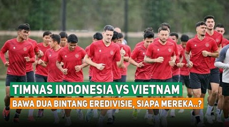 Rencana Timnas Indonesia Bawa Dua Bintang Eredivisie Saat Hadapi Vietnam, Mereka Adalah...