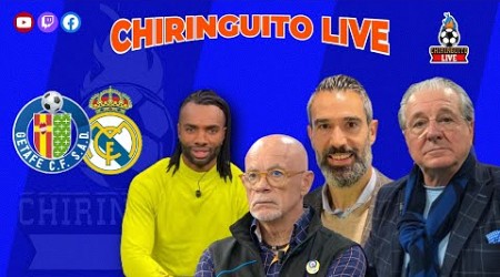 GETAFE-REAL MADRID | CHIRINGUITO LIVE