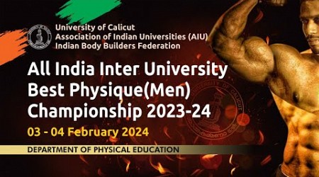 ALL INDIA INTER UNIVERSITY BEST PHYSIQUE BODY BUILDING CHAMPIONSHIP 2023-24 UNIVERSITY OF CALICUT