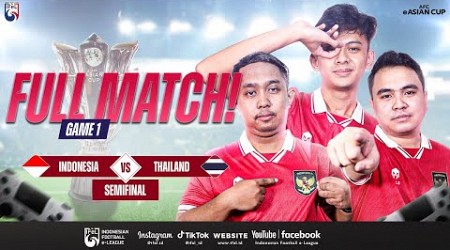 FULL MATCH GAME 1: INDONESIA VS THAILAND | AFC eASIAN CUP QATAR