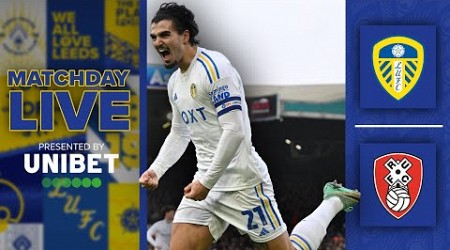 Matchday Live | Leeds United v Rotherham United | EFL Championship