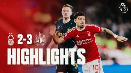 HIGHLIGHTS | NOTTINGHAM FOREST 2-3 NEWCASTLE UNITED | PREMIER LEAGUE