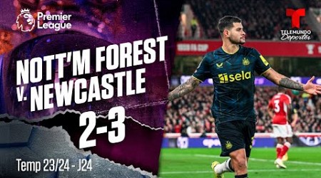 Highlights &amp; Goles: Nottingham Forest v. Newcastle United 2-3 | Premier League | Telemundo Deportes