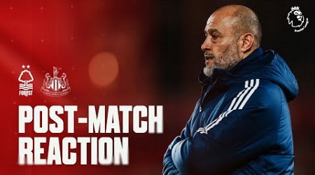 POST-MATCH REACTION: NUNO ESPÍRITO SANTO | NOTTINGHAM FOREST V NEWCASTLE UNITED