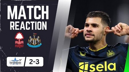 NOTTINGHAM FOREST 2 NEWCASTLE UNITED 3 | MATCH REACTION