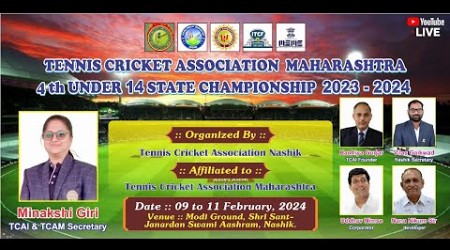 TENNIS CRICKET ASSOCIATION MAHARASHTRA 4 th UNDER 14 STATE CHAMPIONSHIP 2023-2024